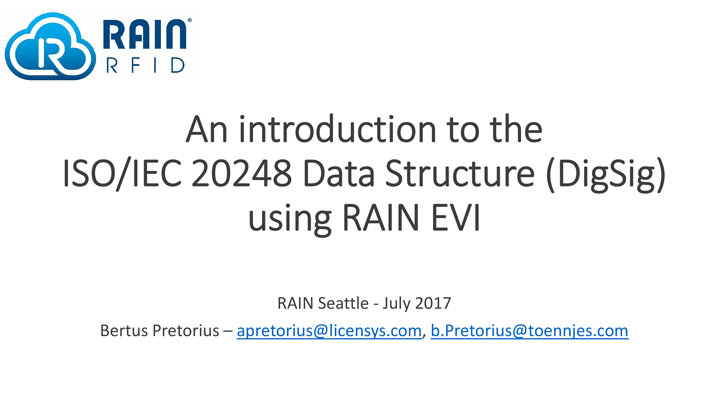 An introduction to the ISO/IEC 20248 Data Structure (DigSig) using RAIN EVI