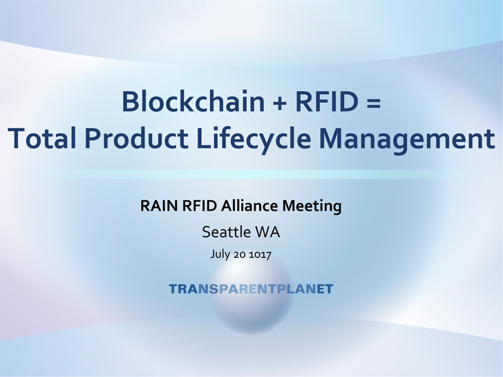 Blockchain + RFID = Total Product Lifecycle Management