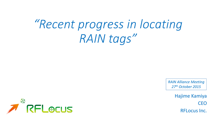 Recent progress in locating RAIN tags