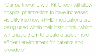Fresenius Kabi and Kit Check Collaborate on RFID Compatibility